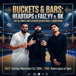 Buckets & Bars: Headtaps x Faiz.yy ft. BK - brought to you by 6IXCLUSIVE